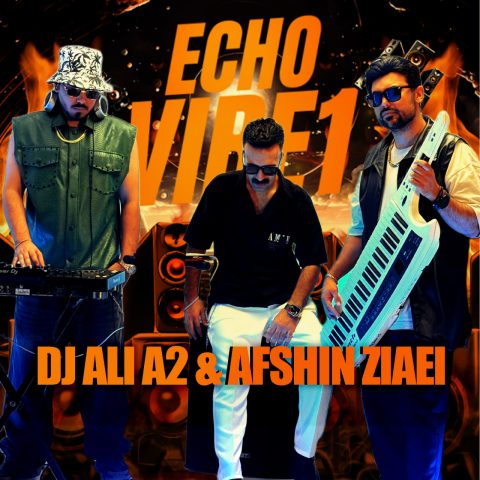 دانلود پادکست دجی علی A2 و افشین ضیایی Echo Vibe1